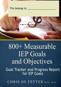 Paperback 800+ Measurable IEP Goals and Objectives Goal Tracker and Progress Report Book