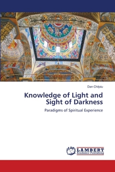 Paperback Knowledge of Light and Sight of Darkness Book
