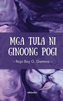 Paperback Mga Tula ni Ginoong Pogi [Filipino] Book