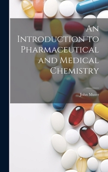 Hardcover An Introduction to Pharmaceutical and Medical Chemistry Book