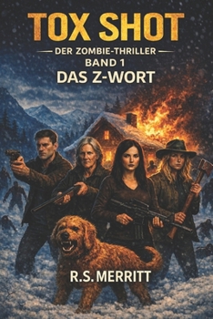 Paperback Tox Shot: Das Z-Wort - Ein packender Zombie-Thriller [German] Book