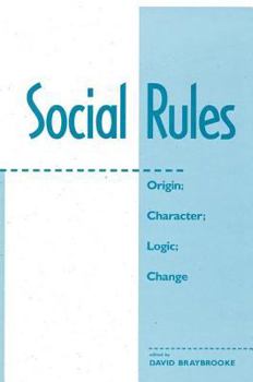 Paperback Social Rules: Origin; Character; Logic; Change Book