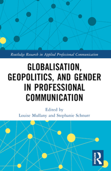 Paperback Globalisation, Geopolitics, and Gender in Professional Communication Book