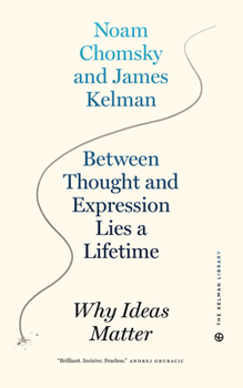 Paperback Between Thought and Expression Lies a Lifetime: Why Ideas Matter Book
