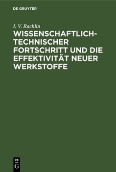 Hardcover Wissenschaftlich-Technischer Fortschritt Und Die Effektivität Neuer Werkstoffe [German] Book