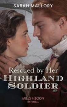 Hardcover Rescued by Her Highland Soldier Book