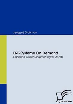 Paperback ERP-Systeme On Demand: Chancen, Risiken, Anforderungen, Trends [German] Book