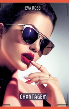Chantagem: Contos de Sexo Explícito para Adultos (Portuguese Edition)