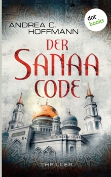 Paperback Der Sanaa-Code: Thriller [German] Book