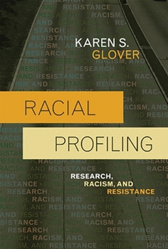 Paperback Racial Profiling: Research, Racism, and Resistance Book
