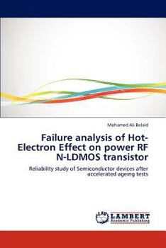 Paperback Failure analysis of Hot-Electron Effect on power RF N-LDMOS transistor Book