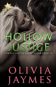 Hollow Justice - Book #13 of the Cowboy Justice Association