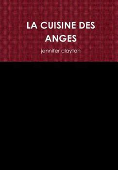 Hardcover La Cuisine Des Anges [French] Book