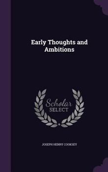 Hardcover Early Thoughts and Ambitions Book