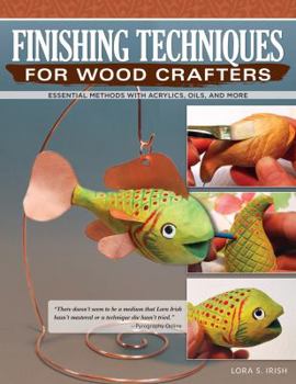 Paperback Finishing Techniques for Wood Crafters: Essential Methods with Acrylics, Oils, and More Book