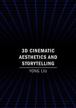 Hardcover 3D Cinematic Aesthetics and Storytelling Book