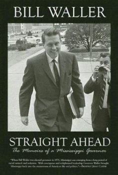 Hardcover Straight Ahead: The Memoirs of a Mississippi Governor Book