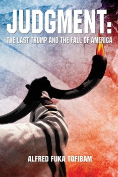 Paperback Judgment: The Last Trump And the Fall of America Book