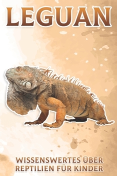 Paperback Leguan: Wissenswertes über Reptilien für Kinder #9 [German] Book