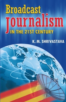 Paperback Broadcast Journalism in the 21St Century Book