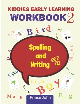 Paperback Kiddies Early Learning Workbook 2: Spelling and Writing Book