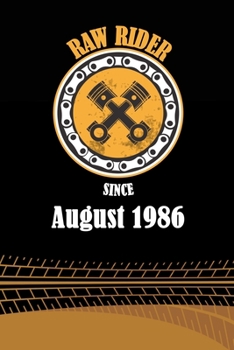 Raw Rider Since August 1986: Initial Raw Rider Since August 1986 Notebook for Motorcycle Rider, Black & Yellow 6 x 9 with 120 pages Soft Matte Cover