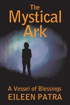 Paperback The Mystical Ark: A Vessel of Blessings Volume 1 Book
