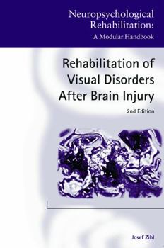 Paperback Rehabilitation of Visual Disorders After Brain Injury Book