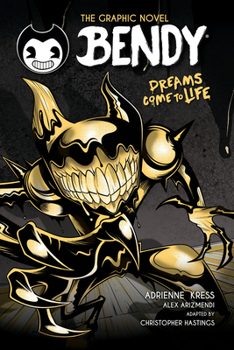 Paperback Dreams Come to Life (Bendy Graphic Novel #1) Book