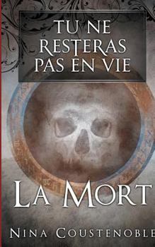Paperback Tu ne resteras pas en vie: La mort [French] Book