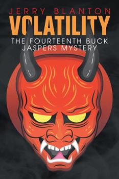 Paperback Volatility: The Fourteenth Buck Jaspers Mystery Book