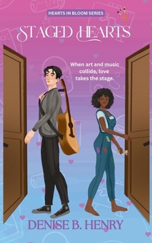 Staged Hearts: A Steamy Neighbours-to-Lovers Romance with Tension, Banter & a Fake-Real Twist. (Hearts In Bloom)