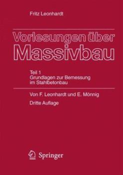 Paperback Vorlesungen Über Massivbau: Teil 1: Grundlagen Zur Bemessung Im Stahlbetonbau [German] Book