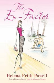 Paperback The Ex-Factor: A Novel about First Loves. Helena Frith Powell Book