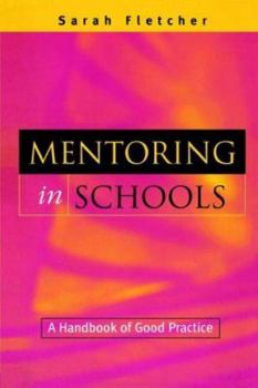 Paperback Mentoring in Schools: A Handbook of Good Practice Book