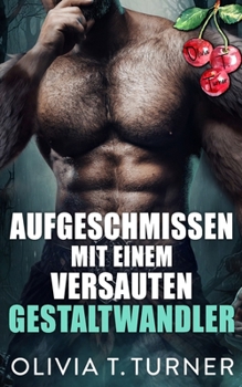 Paperback Aufgeschmissen mit einem versauten Gestaltwandler [German] Book