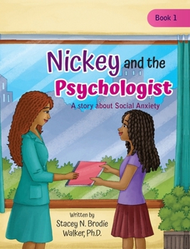 Hardcover Nickey and the Psychologist: A story about Social Anxiety Book