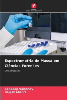 Paperback Espectrometria de Massa em Ciências Forenses [Portuguese] Book