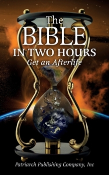 Paperback The Bible In Two Hours: Get an Afterlife Book