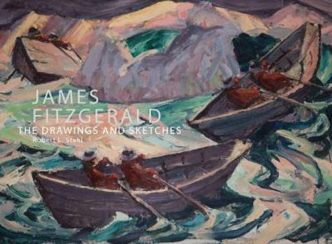 James Fitzgerald: The drawings and sketches: Selections from the Catalogue raisonne, volume 1 0692899944