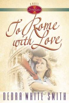 To Rome With Love (Seven Sisters Series Book 4) - Book #4 of the Seven Sisters