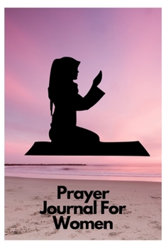 Prayer journal: prayer journals for women journaling