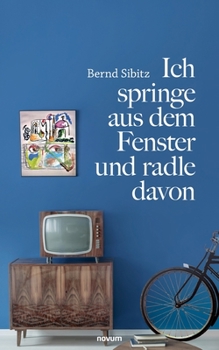 Paperback Ich springe aus dem Fenster und radle davon [German] Book