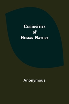 Paperback Curiosities of Human Nature Book