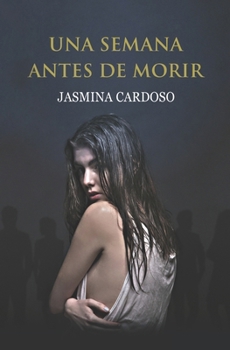 Paperback Una semana antes de morir [Spanish] Book