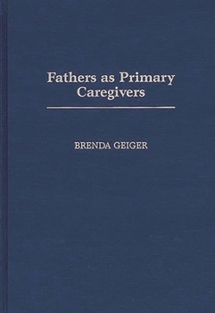 Hardcover Fathers as Primary Caregivers Book