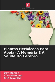 Paperback Plantas Herbáceas Para Apoiar A Memória E A Saúde Do Cérebro [Portuguese] Book