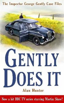 Gently Does It - Book #1 of the Chief Superintendent Gently
