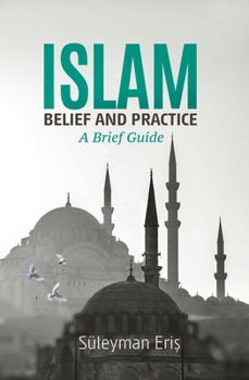 Paperback Islam: A Brief Guide: Belief and Practice Book