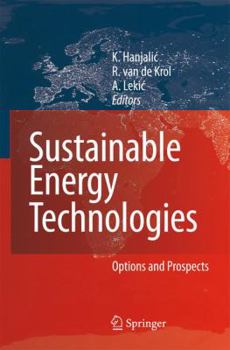 Hardcover Sustainable Energy Technologies: Options and Prospects Book